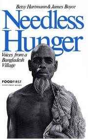 Cover of: Needless hunger: voices from a Bangladesh village