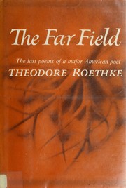 Cover of: The far field. by Theodore Roethke