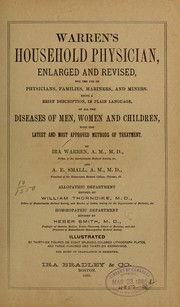 Cover of: Warren's household physician, enlarged and revised, for the use of physicians, families, mariners, and miners ... by Ira Warren