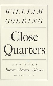Cover of: Close quarters by William Golding