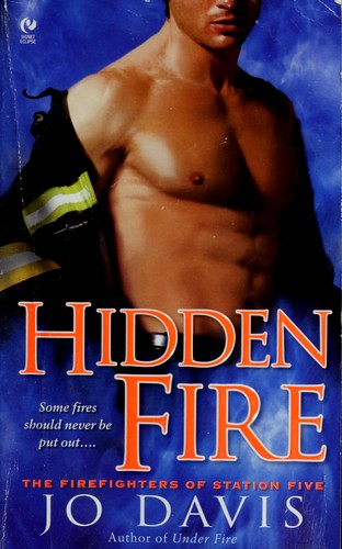 Hidden Fire - The Firefighters of Station Five