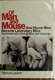 Of man and mouse by Patricia Lauber