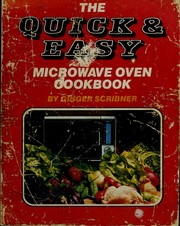 Cover of: The quick & easy microwave oven cookbook