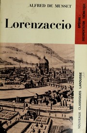 Cover of: Lorenzaccio by Alfred de Musset, Alfred de Musset