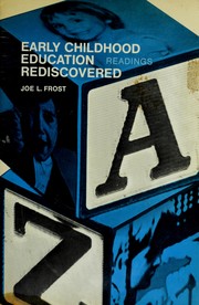 Cover of: Early childhood education rediscovered by Joe L. Frost