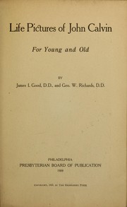 Cover of: Life pictures of John Calvin: for young and old