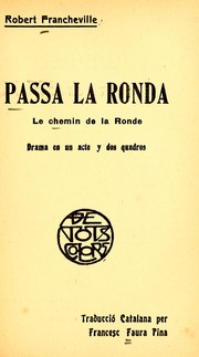 Cover of: Passa la ronda: drama en un acte y dos quadros