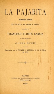 Cover of: La pajarita: zarzuela cómica en un acto, en prosa y verso