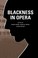 Cover of: Blackness in opera