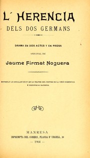 Cover of: L'herencia del dos germans: drama en dos actes y en prosa