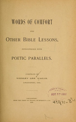 Words Of Comfort And Other Bible Lessons Interspersed With Poetic