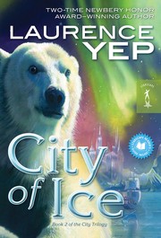 Cover of: City of Ice by Laurence Yep