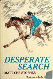 Cover of: Desperate search by Matt Christopher