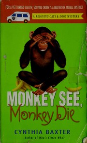 Cover of: Monkey see, monkey die: a reigning cats & dogs mystery