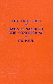 Cover of: The True Life of Jesus of Nazareth