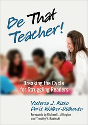 Cover of: Be that teacher!: breaking the cycle for struggling readers