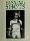 Cover of: Passing shots
