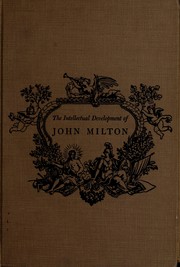 Cover of: The intellectual development of John Milton.