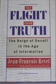 Cover of: The Flight from Truth by Jean-François Revel