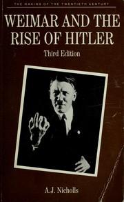 Cover of: Weimar and the rise of Hitler by Anthony James Nicholls