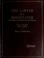 Cover of: Problems, readings, and materials on the lawyer as a negotiator