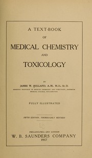 Cover of: A text-book of medical chemistry and toxicology by Holland, James William, Holland, James William