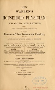 Cover of: New Warren's household physician, enlarged and revised, being a brief description ...: of all the diseases of men, women and children