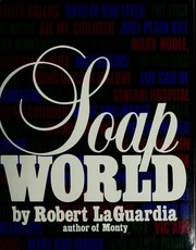 Cover of: Soap world by Robert LaGuardia