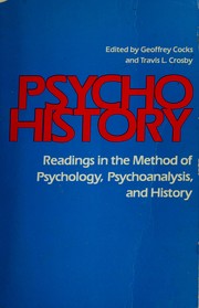 Cover of: Psycho/History: Readings in the Method of Psychology, Psychoanalysis, and History