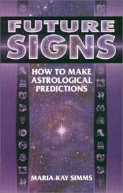 Cover of: Future Signs: How to Make Astrological Predictions