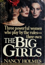 Cover of: The big girls by Nancy Holmes