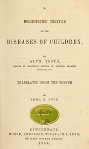 A homœopathic treatise on the diseases of children by Alph Teste