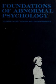 Cover of: Foundations of abnormal psychology | Perry London