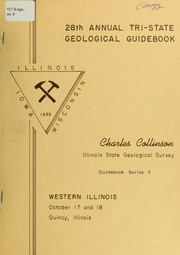 Cover of: 28th annual Tri-State Geological guidebook: Western Illinois, October 17 and 18, Quincy, Illinois