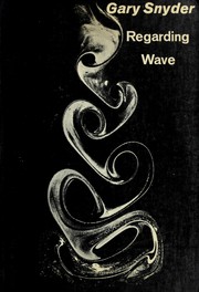 Cover of: Regarding wave. by Gary Snyder