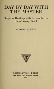 Cover of: Day by day with the Master by Cluett, Robert