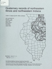 Cover of: Quaternary records of northeastern Illinois and northwestern Indiana by Ardith Kay Hansel, W. Hilton Johnson