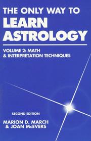 Cover of: The Only Way to Learn Astrology, Vol. 2: Math & Interpretation Techniques (Only Way to Learn Astrology)