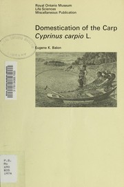 Cover of: Domestication of Carp Cyprinus (Royal Ontario Museum Life Sciences Miscellaneous Publication) | Eugene K. Balon