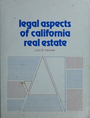 Cover of: Legal aspects of California real estate by Louis B. Hansotte