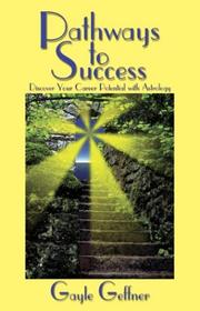 Pathways to Success by Gayle Geffner