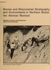 Cover of: Illinoian and Wisconsinan stratigraphy and environments in northern Illinois: the Altonian revised