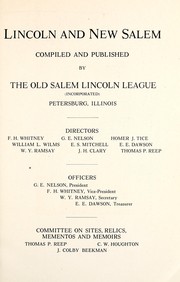 Lincoln and New Salem by Old Salem-Lincoln League. Petersburg, Ill.