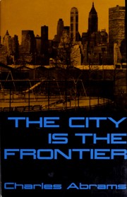 Cover of: The city is the frontier. by Charles Abrams