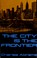 Cover of: The city is the frontier.