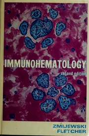 Cover of: Immunohematology | Chester M. Zmijewski