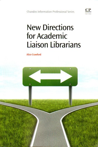 New Directions for Academic Liaison Librarians