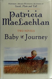 Cover of: Two novels: Baby ; Journey
