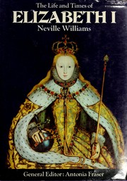 Cover of: The life and times of Elizabeth I
