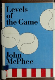Cover of: Levels of the game by John McPhee